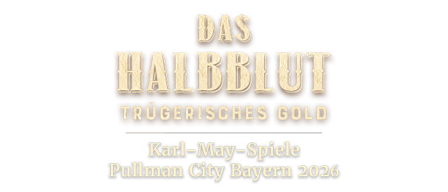 Winnetou und der Sohn des Bärenjägers - Karl-May-Spiele Pullman City Bayern 2021 Winnetou und der Sohn des Bärenjägers - Karl-May-Spiele Pullman City Bayern 2021
